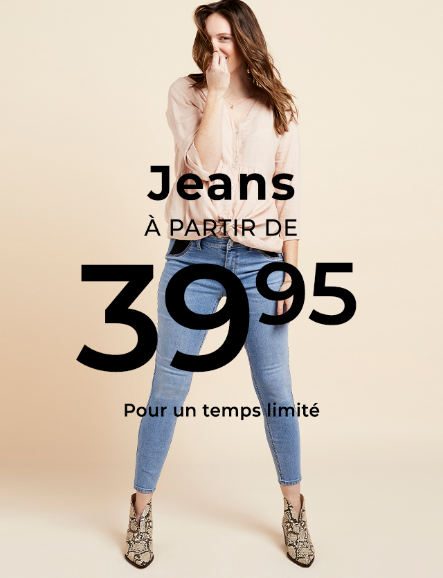 Jeans à partir de 39,95 $